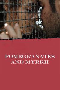 Granatäpfel und Myrrhe (2009)