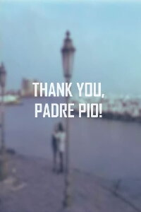 Grazie Padre Pio (2001)