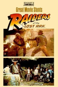 Great Movie Stunts: Raiders of the Lost Ark (1981)