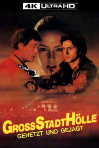 Großstadthölle - Gehetzt und gejagt (1984)