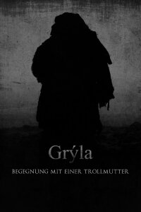 Gryla - Begegnung mit einer Troll-Mutter (2016)