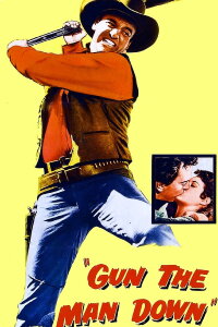 Gun The Man Down (1956)