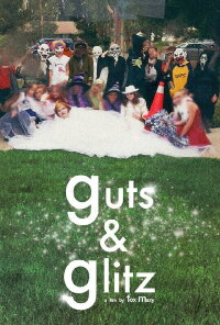 Guts and Glitz (2024)