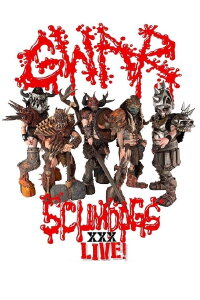 GWAR: Scumdogs XXX Live! The 30th Anniversary Reunion Show (2020)