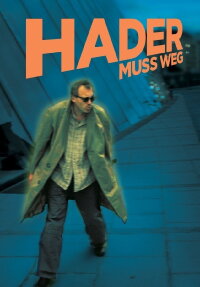 Hader muss weg! (2006)