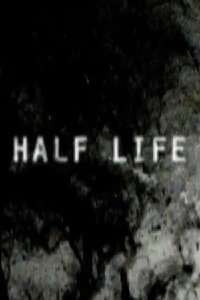 Half Life (2004)