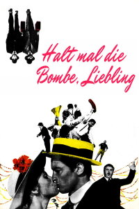 Halt mal die Bombe, Liebling (1961)