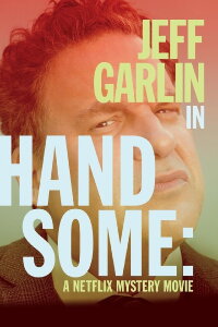 Handsome: Ein Netflix Krimi (2017)