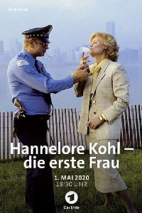 Hannelore Kohl - Die erste Frau (2020)