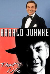 Harald Juhnke - That's Life (2019)