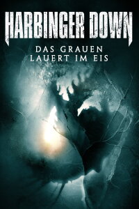 Harbinger Down - Das Grauen lauert im Eis (2015)