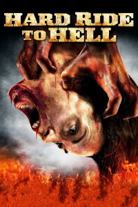 Hard Ride to Hell (2010)