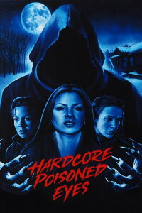 Hardcore Poisoned Eyes (2000)