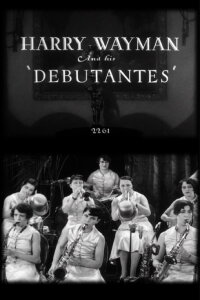 Harry Wayman and His 'Debutantes' (1928)