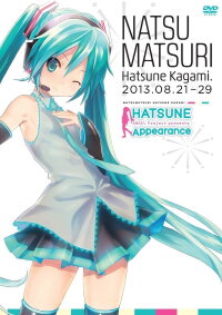 Hatsune Miku: Hatsune Appearance Natsu Matsuri Hatsune Kagami (2013)