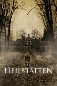 Haunted Hospital: Heilstatten (2018)