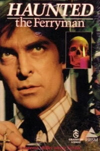 Haunted: The Ferryman (1974)