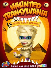 Haunted Transylvania: Mighty Mummy Madness (2020)