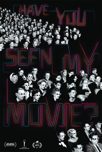 Have You Seen My Movie? (2016)