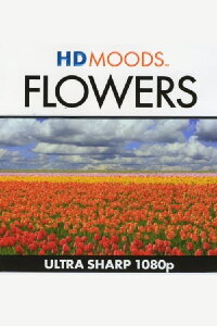 HD Moods Flowers (2008)