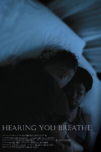 Hearing You Breathe (2022)