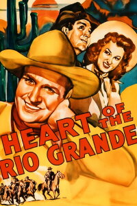 Heart of the Rio Grande (1942)