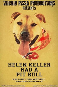 Helen Keller Had a Pitbull (2013)
