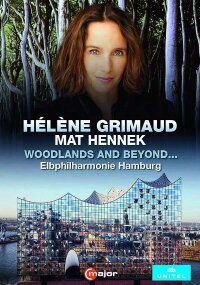 Helene Grimaud - Woodlands and beyond... (2020)