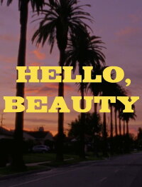 Hello, Beauty (2020)
