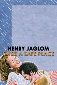 Henry Jaglom Finds a Safe Place (2010)