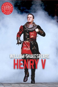 Henry V: Shakespeare's Globe Theatre (2012)