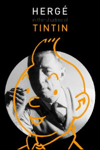 Hergé - Mit Tim & Struppi auf Abenteuer (2016)