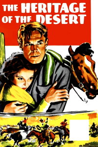 Heritage of the Desert (1932)