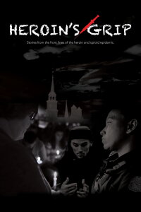 Heroin's Grip (2019)