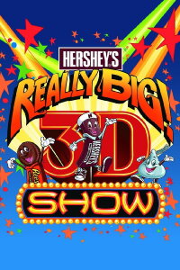 Hershey's Really Big 3D Show (2002)