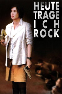 Heute trage ich Rock! (2008)