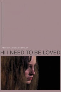 Hi I Need to Be Loved (2018)