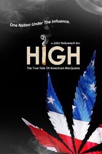 High The True Tale of American Marijuana (2008)
