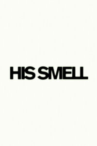 His Smell (2023)