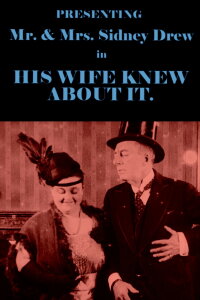 His Wife Knew About It (1916)