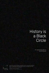 History is a Black Circle (2021)