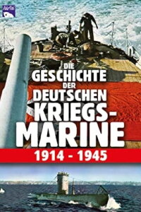 History of the German Navy 1914-1945 (2003)
