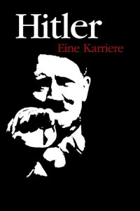 Hitler: A Career (1977)