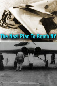 Hitler's Plan To Atom Bomb New York (2002)