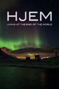 Hjem - Living at the End of the World (2013)