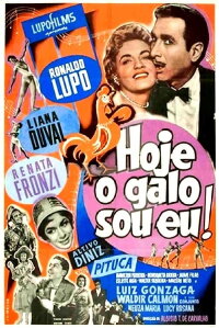 Hoje o Galo Sou Eu! (1957)