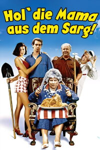 Hol' die Mama aus dem Sarg! (1993)