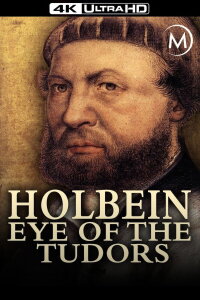 Holbein: Eye of the Tudors (2015)