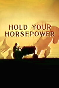 Hold Your Horsepower (1945)