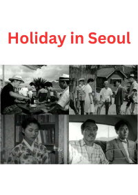 Holiday in Seoul (1956)